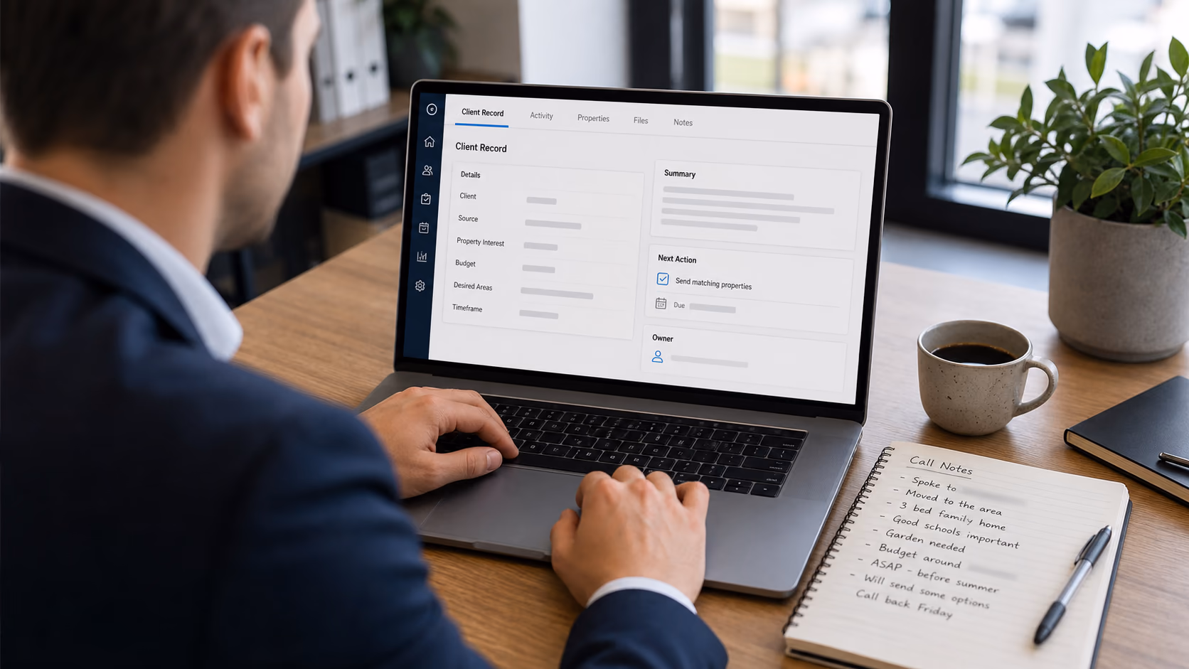 A close view of a real estate agent converting rough call notes into a structured client record with next action and owner fields